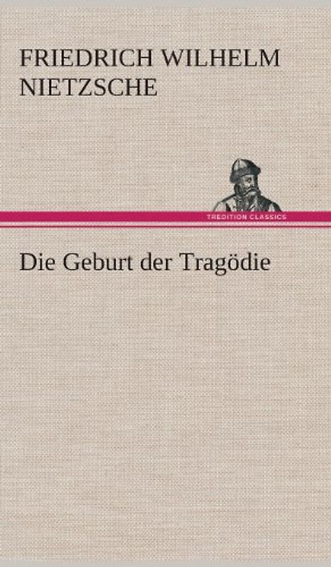 Die Geburt der Tragödie