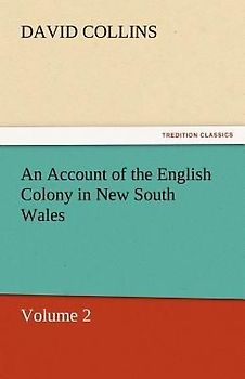 An Account of the English Colony in New South Wales