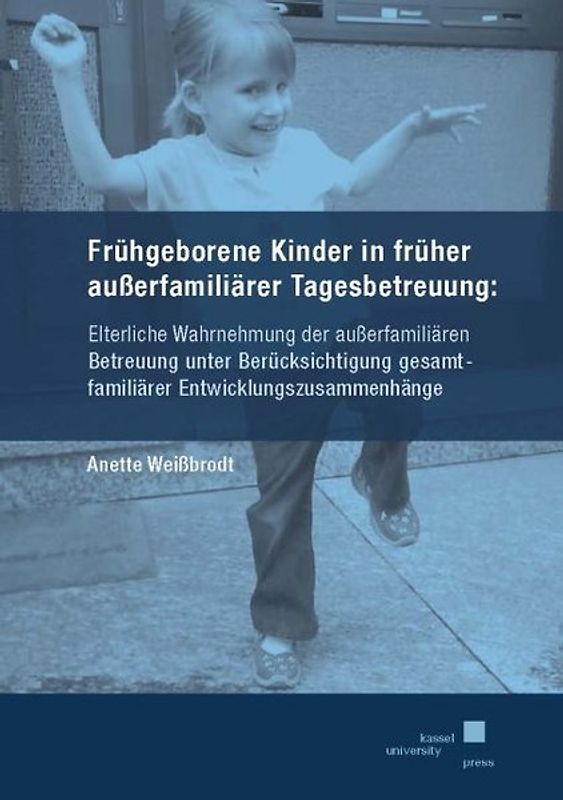 Frühgeborene Kinder in früher außerfamiliärer Tagesbetreuung: