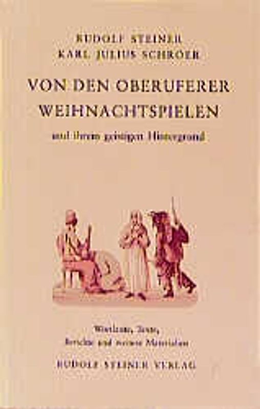 Von den Oberuferer Weihnachtspielen und ihrem geistigen Hintergrund