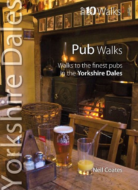 Pub Walks - Top 10 Walks Series, Yorkshire Dales