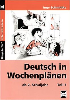 Deutsch in Wochenplänen:  ab 2. Schuljahr, Teil 1