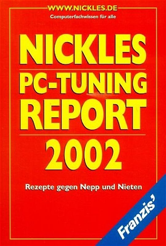 PC Tuning Report 2002. Mehr Leistung, weniger Ärger