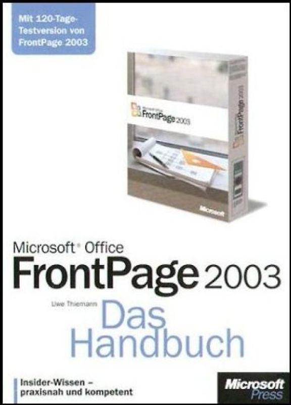 Microsoft Office FrontPage 2003 - Das Handbuch
