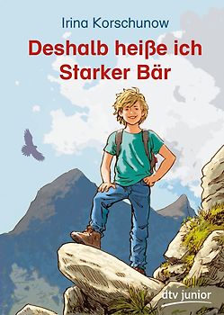 Deshalb heiße ich Starker Bär