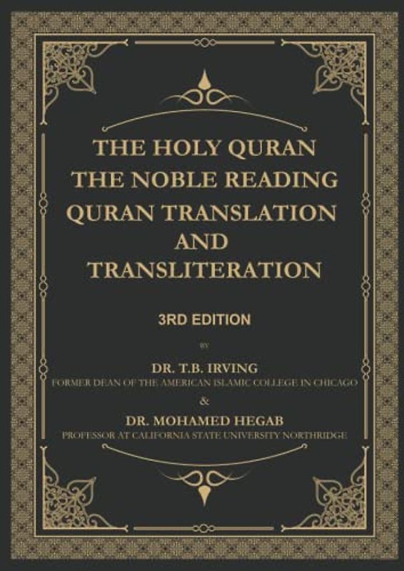 The Holy Quran: The Noble Reading Quran Translation and Transliteration: 3rd Edition
