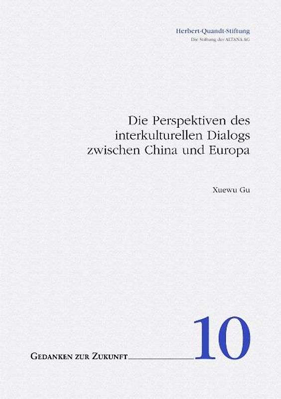 Die Perspektiven des interkulturellen Dialogs zwischen China und Europa