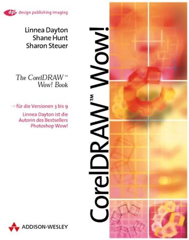 Cord DrawTM Wow!. The CorelDrawTM Wow! Book
