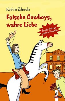 Falsche Cowboys, wahre Liebe (Band 10)