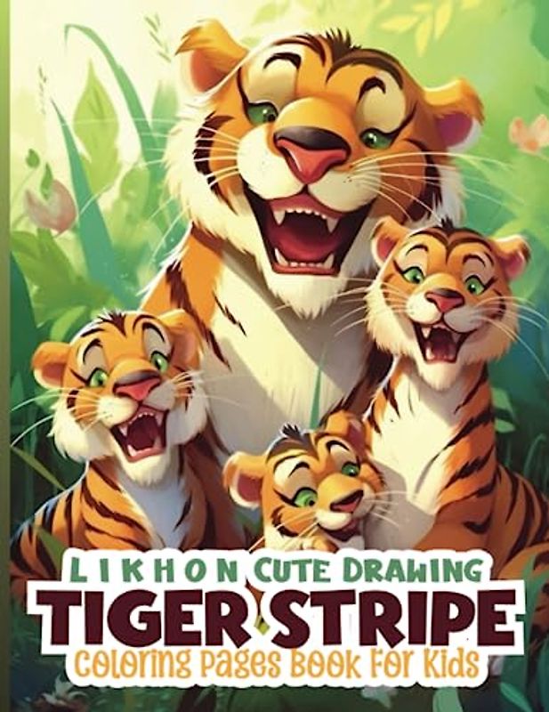 Likhon Cute Drawing Tiger Stripe Coloring Pages Book For Kids
