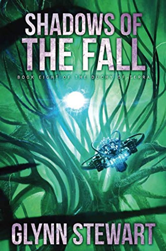 Shadows of the Fall (Duchy of Terra, Band 8)