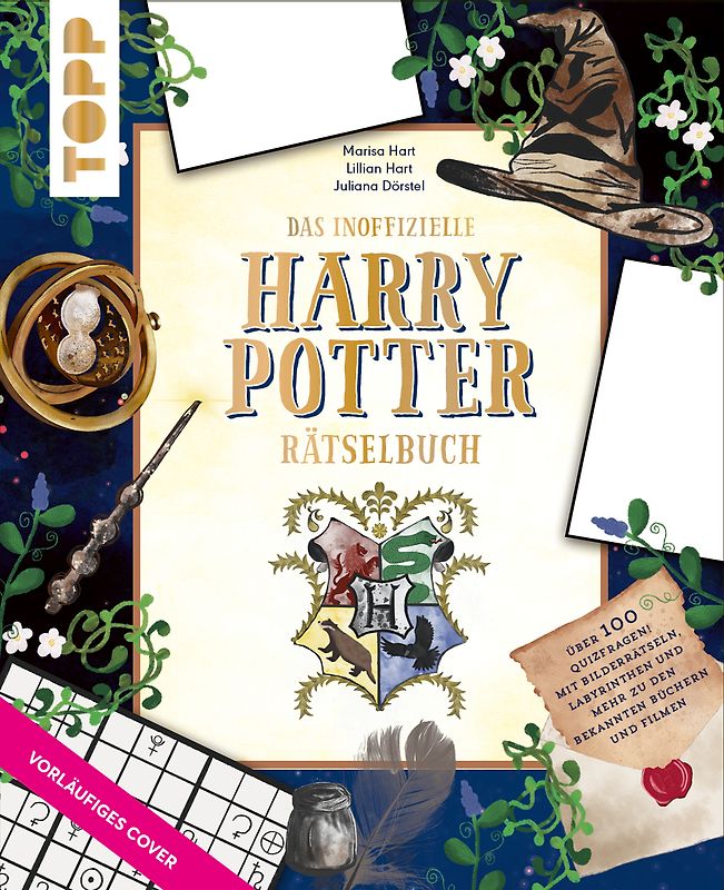 Das inoffizielle Harry Potter-Rätselbuch. Über 100 Quizfragen! Mit Bilderrätseln, Labyrinthen und mehr zu den bekannten Büchern und Filmen
