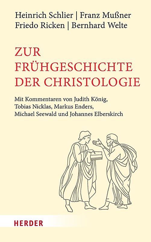 Zur Frühgeschichte der Christologie