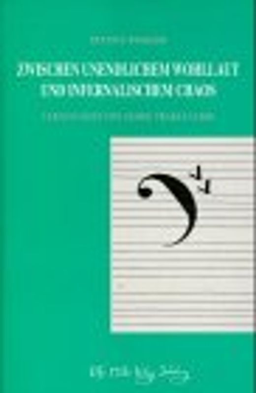 Zwischen unendlichem Wohllaut und infernalischem Chaos