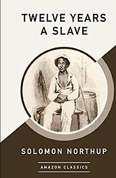 Twelve Years a Slave Annotated