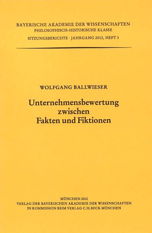 Werke des Verlags der Bayerischen Akademie der Wissenschaften bei... / Unternehmensbewertung zwischen Fakten und Fiktionen