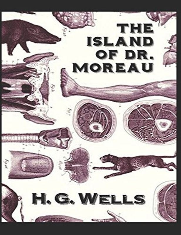 The Island of Dr. Moreau: (ANNOTATED)