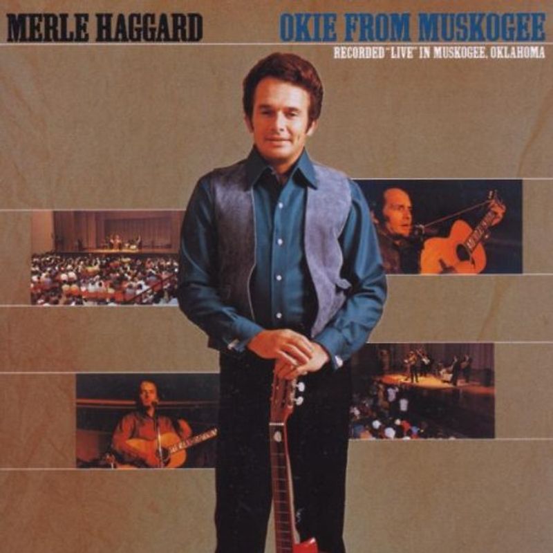 Merle Haggard - Okie from Muskogee (Live)