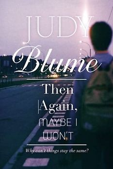 Then Again, Maybe I Won't (Richard Jackson)