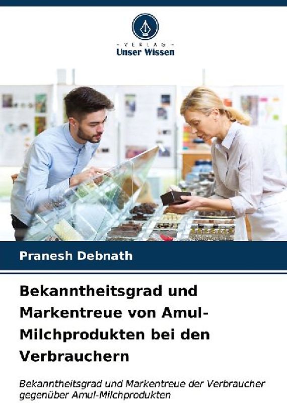 Bekanntheitsgrad und Markentreue von Amul-Milchprodukten bei den Verbrauchern