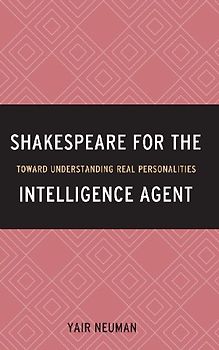Shakespeare for the Intelligence Agent