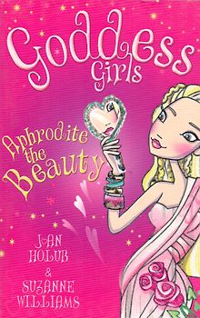 Goddess Girls: Band 3 - Aphrodite the Beauty - Joan Holub [Paperback]