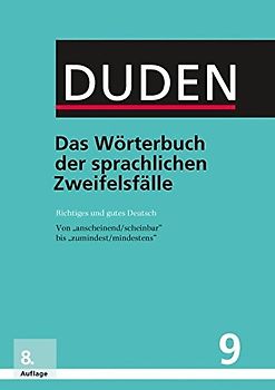 Duden – Das Wörterbuch der sprachlichen Zweifelsfälle