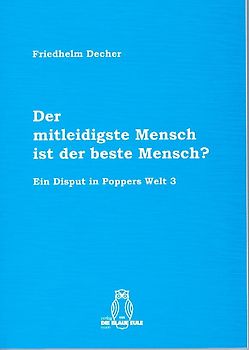 Der mitleidigste Mensch ist der beste Mensch?