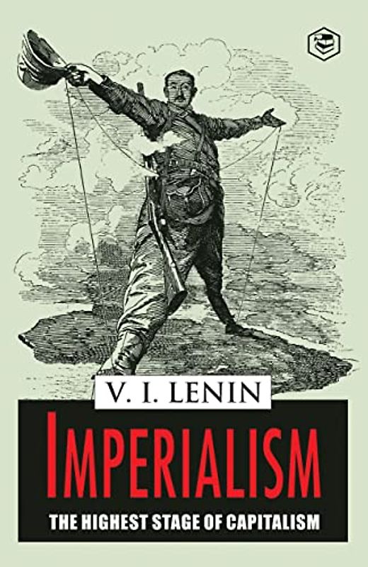 Imperialism the Highest Stage of Capitalism