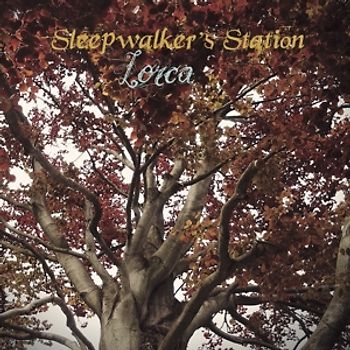 Sleepwalker?s Station - Lorca
