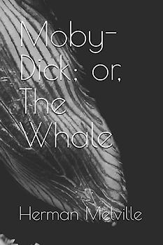 Moby-Dick; or, The Whale