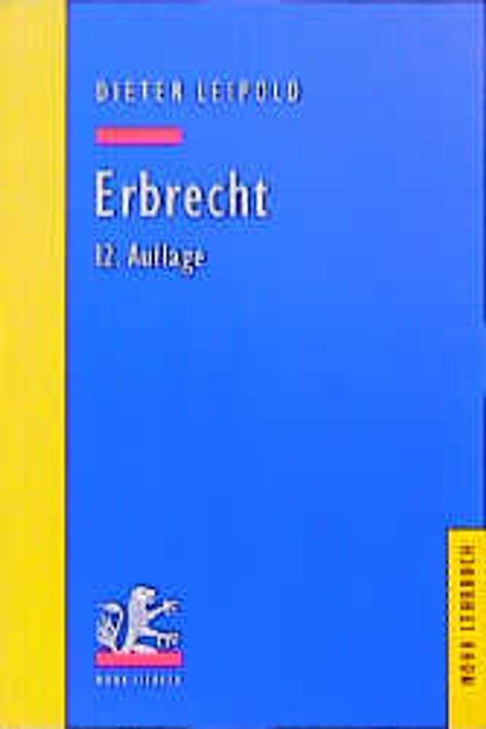 Erbrecht. Grundzüge mit Fällen und Kontrollfragen