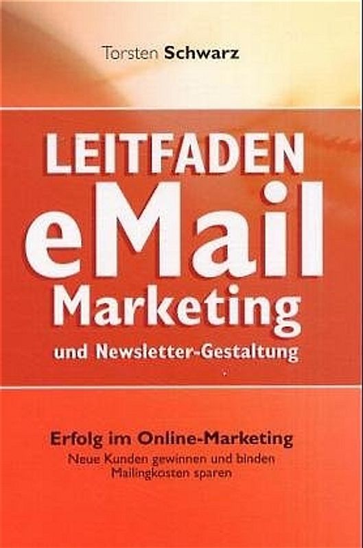 Leitfaden eMail-Marketing und Newsletter-Gestaltung