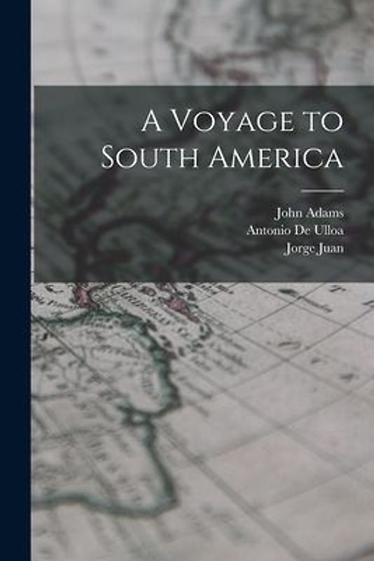 A Voyage to South America