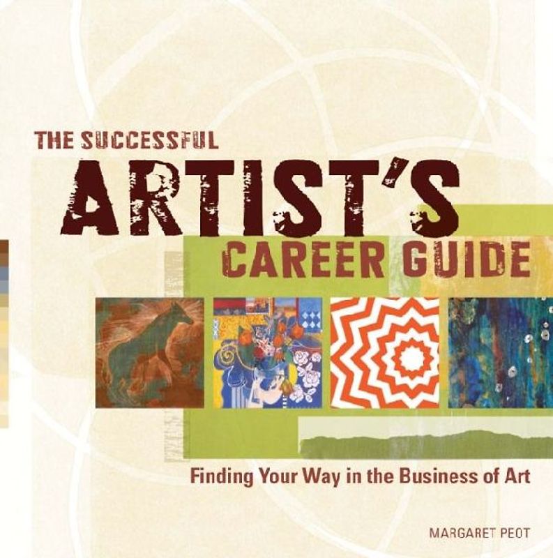 The Successful Artist's Career Guide