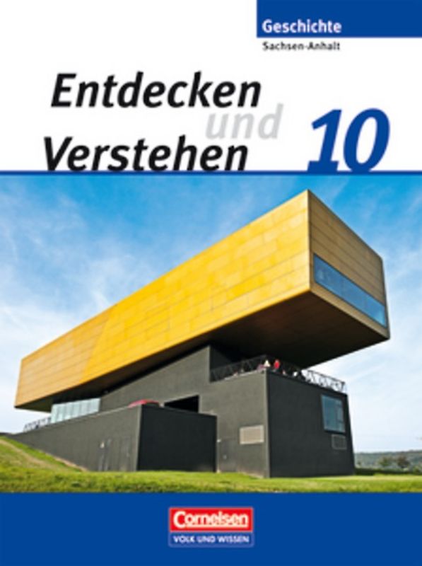 Entdecken und verstehen - Geschichtsbuch - Sachsen-Anhalt - Ausgabe ab 2010 - 10. Schuljahr