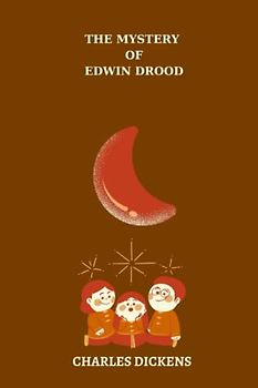 The Mystery of Edwin Drood by charles dickens