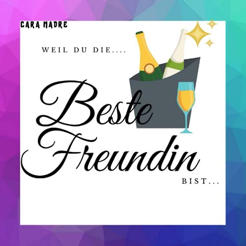 Weil Du die beste Freundin bist: Das originelle Erinnerungsbuch zum selber ausfüllen - Personalisiertes Geschenk für BFF