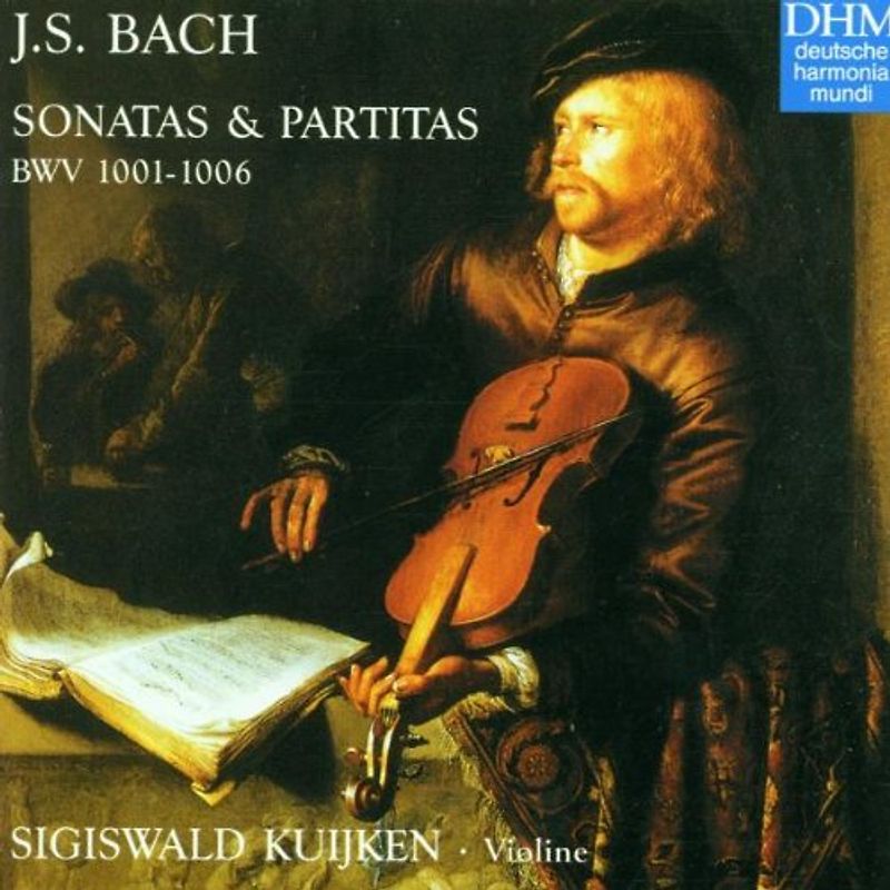 Sigiswald Kuijken - Sonatas & Partitas