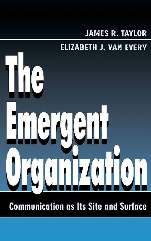 The Emergent Organization