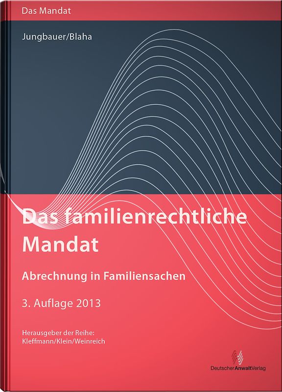 Das familienrechtliche Mandat - Abrechnung in Familiensachen