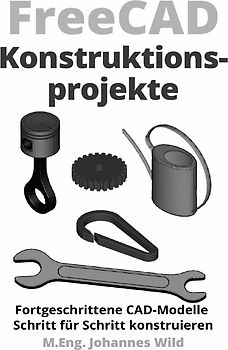 FreeCAD | Konstruktionsprojekte