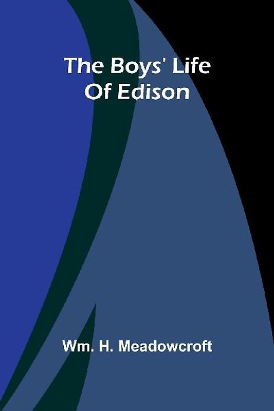 The Boys' Life Of Edison