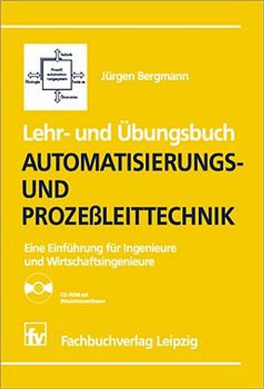 Lehr- und Übungsbuch Automatisierungs- und Prozeßleittechnk