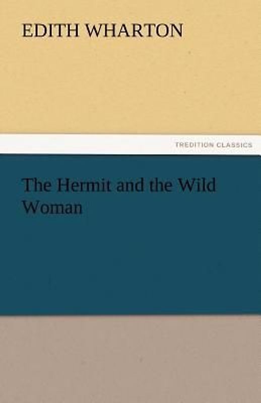 The Hermit and the Wild Woman