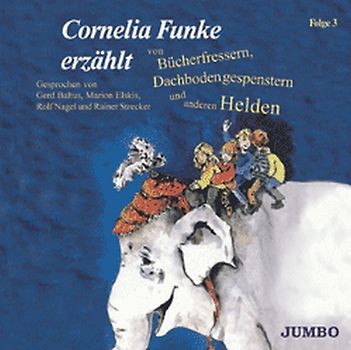 Cornelia Funke erzählt von Bücherfressern, Dachbodengespenstern und anderen Helden