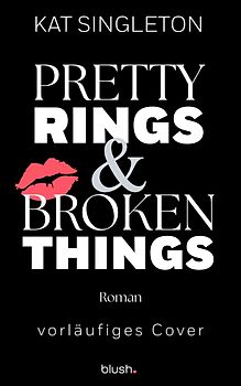 Pretty Rings and Broken Things