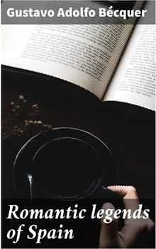 Romantic legends of Spain