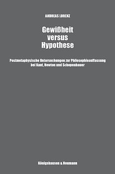 Gewißheit versus Hypotheses.