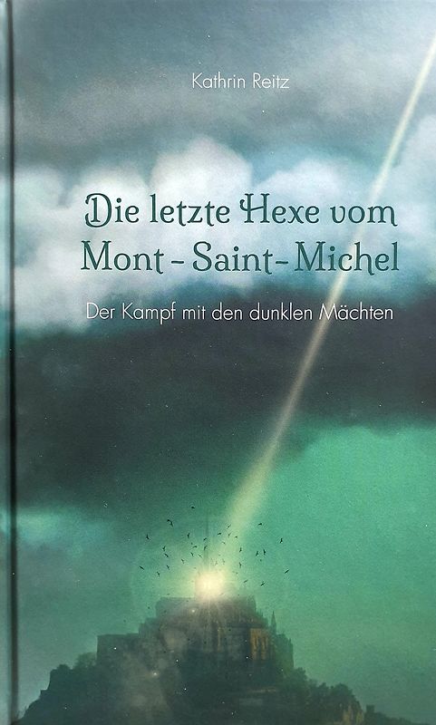 Die letzte Hexe vom Mont-Saint-Michel